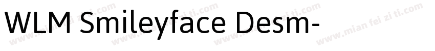 WLM Smileyface Desm字体转换